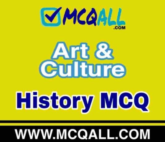Art & Culture – History MCQ Question and Answer Art & Culture - History MCQ Question and Answer