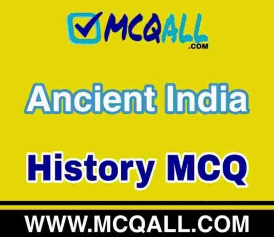 Ancient India – History MCQ Question and Answer Ancient India - History MCQ Question and Answer