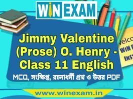 Jimmy Valentine (Prose) O. Henry – Class 11 English Suggestion PDF Jimmy Valentine (Prose) O. Henry - Class 11 English Suggestion PDF
