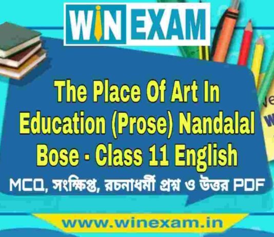 The Place Of Art In Education (Prose) Nandalal Bose – Class 11 English Suggestion PDF The Place Of Art In Education (Prose) Nandalal Bose - Class 11 English Suggestion PDF