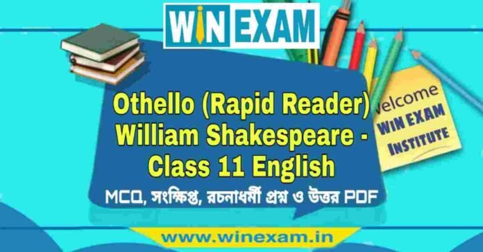 Othello (Rapid Reader) William Shakespeare - Class 11 English Suggestion PDF