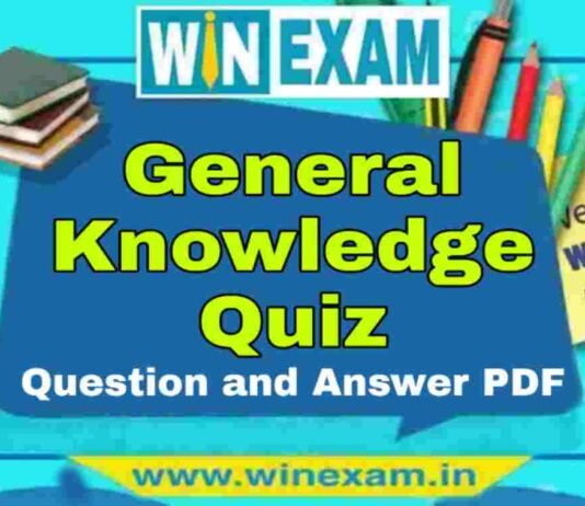 GK General Knowledge Quiz Question and Answer Part-8 GK General Knowledge Quiz Question and Answer