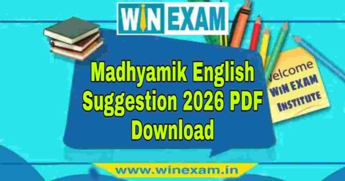 মাধ্যমিক ইংরেজি সাজেশন ২০২৬ | Madhyamik English Suggestion 2026 PDF Download